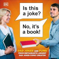 สินค้าใหม่ลิขสิทธิ์แท้ Is This A Joke? No, ItS A Book!: 100 Puns And Dad Jokes From InstagramS Larges