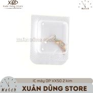 Phụ tùng VX50 IC máy OP 2 kim VX50 Linh kiện thay thế IC máy OP 2 kim VX50