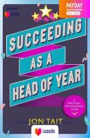 (หนังสืออังกฤษมือ 1) Succeeding as a Head of Year : A practical guide to pastoral leadership [Paperback]