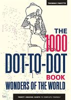 ใหม่หนังสืออังกฤษ The 1000 Dot-to-Dot Book: Wonders of the World : Twenty amazing sights to complete yourself [Paperback]