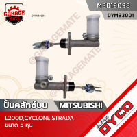 DYCO แม่ปั้มคลัทซ์บน MITSUBISHI L200,CYCLONE,STRADA