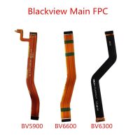 ใหม่สําหรับ BLACKVIEW BV6300 BV6600 BV5900 โทรศัพท์มือถือเมนบอร์ด FPC Flex Cable อุปกรณ์ซ่อม FPC Connector หลัก