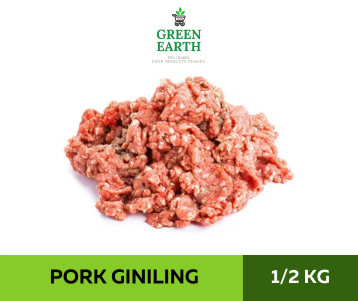 GREEN EARTH FRESH PORK GROUND PORK ( PORK GINILING) 1/2 kg
