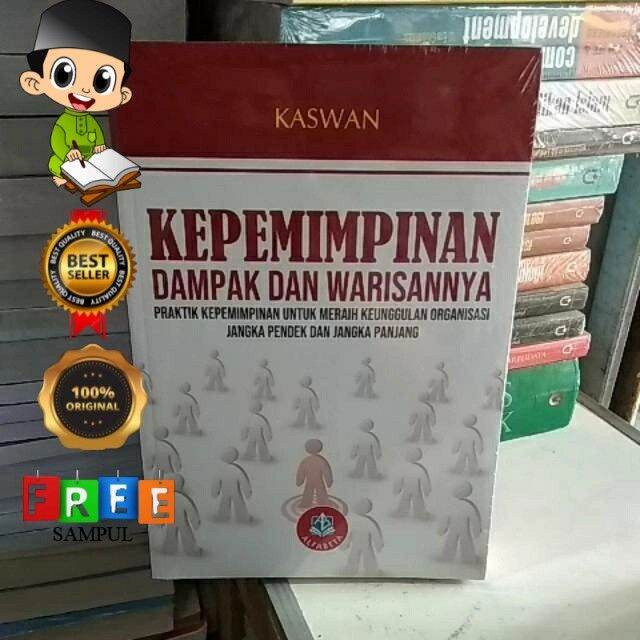 BUKU KEPEMIMPINAN DAMPAK DAN WARISANNYA ORIGINAL ALFABETA | Lazada ...