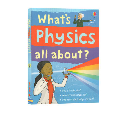 Original English Usborne what S physics all about what is physics in the end? Cognition of physical phenomena and principles eusborne full-color popular science knowledge books for teenagers