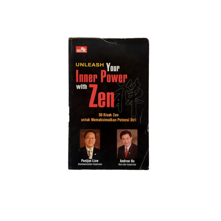 Unleash Your Inner Power With Zen 50 Kisah Zen Untuk Maksimalkan Unleash Your Inner Power With Zen 50 Kisah Zen Untuk Maksimalkan