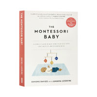 The Montessori baby a parentS Guide to nurturing your bab