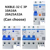 Chnt Nxble-32 3p6a10a16a20a25a32a30ma รั่วซึมเบรกเกอร์ Short Circui ไมโครเซอร์กิตเบรกเกอร์รั่วในครัวเรือน