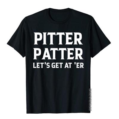 LetS Get At Er Shirt German Shepherd Pitter Funny Patter New Design MenS T Shirt Novelty Tops T Shirt Cotton Party