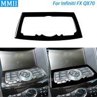 สำหรับ Infiniti FX 2009-2013 QX70 14 + เปียโนสีดำกลางแผงมัลติมีเดียแผ่นครอบตกแต่งภายในรถสติกเกอร์อุปกรณ์เสริม