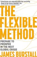 หนังสืออังกฤษ Flexible Method, The: Prepare To Prosper In The Next Global Crisis