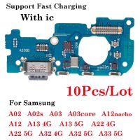 10 ชิ้น / ล็อตสําหรับ Samsung A02 A02S A03 core A12 A13 A22 A32 A33 4G 5G USB Charger Port Jack Dock Connector บอร์ดชาร์จ Flex Cable