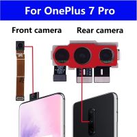 กล้องหน้าด้านหลังเดิมสําหรับ OnePlus 7 Pro 7pro ด้านหลังหลักด้านหน้าหันหน้าไปทางด้านหลังกล้องเซลฟี่โมดูล Flex Cable Repair Parts