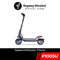 [Official Store] Ninebot P100SU สกู๊ตเตอร์ไฟฟ้า Segway KickScooter P Series วิ่งได้สูงสุดถึง 100 กม./ชาร์จ เครื่องศูนย์ประกันสูงสุด 2 ปี