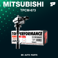 TOP PERFORMANCE ( ประกัน 3 เดือน ) คอยล์จุดระเบิด MITSUBISHI LANCER CEDIA 1.6 / 4G18 ตรงรุ่น - TPCM-673 - MADE IN JAPAN - คอยล์หัวเทียน มิตซูบิชิ แลเซอร์ ซีเดีย MD361710