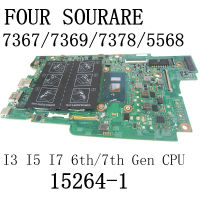 ฐาน Placa สำหรับ Ordenador Portátil Inspiron 15 7569 13 7368 Con I5 I7 6th7th Gen CPU 15264-1