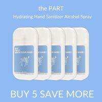 สเปรย์แอลกอฮอล์ทำความสะอาดมือ Hydrating Hand Sanitizer Alcohol Spray by the PART 5 ชิ้น