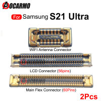 2ชิ้น/ล็อต56 60พินตัวเชื่อมต่อปลั๊ก FPC แอลซีดีเมนบอร์ดเสาอากาศสัญญาณ WIFI ตัวเชื่อมต่อแบบเฟล็กซ์สำหรับ Samsung Galaxy S21Ultra ชิ้นส่วนซ่อม S21U