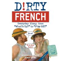 Follow your heart. ! [New] Dirty French : Everyday Slang from Whats Up? to F*%# Off! (2nd) [Paperback] พร้อมส่ง