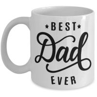 Funny Best Dad Ever White Ceramic Coffee Mug Tea Cup Gifts for Dad