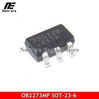 10Pcs Original OB2273MP SOT-23-6 OB2273 2273MP SOT23-6ที่ใช้บ่อยที่สุดชิปสำหรับLCDใหม่เดิม