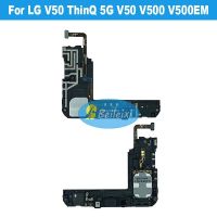 สําหรับ LG V50 ThinQ 5G V50 V500 V500EM ลําโพงดังเสียงกริ่ง Flex Cable Loudspeaker Module อะไหล่