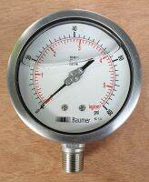 PRESSURE GAUGE " Baumer " - หน้าปัด 4 นิ้ว เกลียวสแตนเลส ½ นิ้ว ตัวบอดี้เป็นสแตนเลส RANGE : 0 – 5 Kg ภายในตัวเกจเติม Glycerin