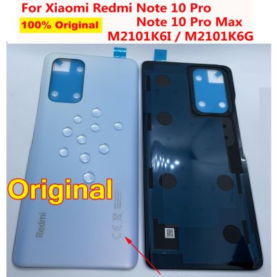 Original Battery Housing Back Glass Rear Cover Door For Xiaomi Redmi Note 10 Pro M2101K6I M2101K6G Note10 Pro Max Phone Lid Replacement Parts