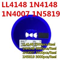 1 รีล LL4148 LL34 1N4148 1N4148WS 1N4148WT T4 1N4007 1N4007W T7 A7 1N5819 1N5819WS S4 sod123 sod323 sod523 0805 0603 1206