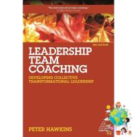 Ready to ship LEADERSHIP TEAM COACHING: DEVELOPING COLLECTIVE TRANSFORMATIONAL LEADERSHIPEnglish book ใหม่ส่งด่วน