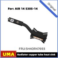 New Original For Lenovo Air 14 530S 14 ARR Radiator copper tube radiator FRU: 5H40R47693