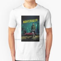 Nightcrawler T Shirt Cotton 6Xl Nightcrawler Jake Gyllenhaal Actor Film Movie Scruples Unscrupulous Journalist Journalism