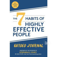 THE 7 HABITS OF HIGHLY EFFECTIVE PEOPLE : GUIDED JOURNAL