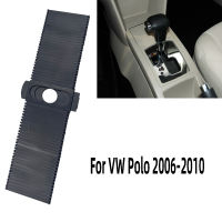 AT เกียร์อัตโนมัติเกียร์ Shift Slider Strip สำหรับ VW Cross Polo 4 9N3ซีดาน GTI 2006 2007 2008 2009 2010 2011 6Q1713273A