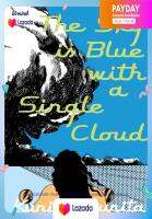 หนังสืออังกฤษใหม่ The Sky is Blue with a Single Cloud [Paperback]