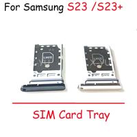 ﹊ 10PCS For Samsung Galaxy S23 Plus Ultra SIM Card Tray Slot Holder Adapter Socket Repair Parts