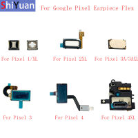 Earpiece Speaker Flex Cable Replacement Part For Pixel XL Pixel 2 2XL 33XL 3A 3A XL 4 4XL Replacement Parts Tested