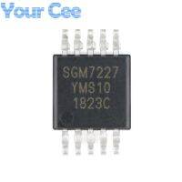 10pcs SGM7227YMS10G/TR MSOP 10 Double Pole Double Throw Analog Signal Switch Chip Original