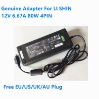 6.67A 12V 80W 4PIN LI SHIN ของแท้ LSE0111C1280อะแดปเตอร์ AC 0452B1280สำหรับ NETGEAR RN10400 Posflex เครื่องชาร์จอุปกรณ์ไฟฟ้า EA10953A