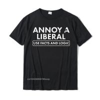 [COD]เสื้อยืดท็อป ผ้าฝ้าย พิมพ์ลาย Annoy A Liberal Use Facts And Logic สําหรับผู้ชายS-5XL  GAH9