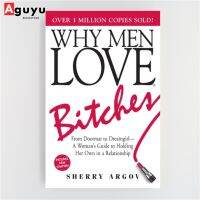 【หนังสือภาษาอังกฤษ】Why Men Love Bitches: From Doormat to Dreamgirl―A Womans Guide to Holding Her Own in a English book