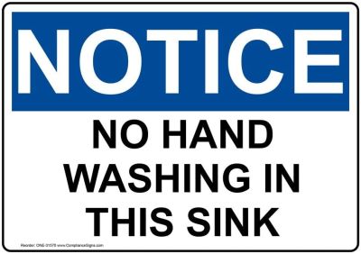 สังเกตเห็นไม่มีการล้างมือในอ่างล้างจานนี้ OSHA พลาสติกป้ายความปลอดภัยสำหรับล้างมือ