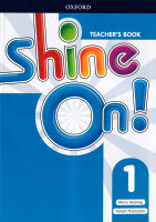 Bundanjai (หนังสือเรียนภาษาอังกฤษ Oxford) Shine On 1 Teacher s Book Class Audio CD (P)