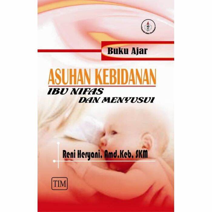 Original Ajar Asuhan Kebidanan Ibu Nifas Dan Menyusui Buku Kedokteran