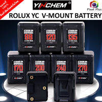 YINCHEM ROLUX YC120S / 135S / 170S / 200S V-Mount battery ได้กับอุปกรณ์ ที่เป็น V-Mount