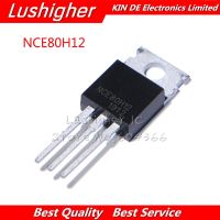 10pcs NCE80H12 TO-220 80H12 TO220 WATTY Electronics