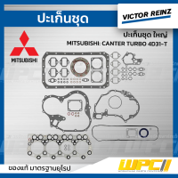 VICTOR REINZ ปะเก็นชุด ใหญ่ MITSUBISHI: CANTER TURBO 4D31-T แคนเตอร์ *