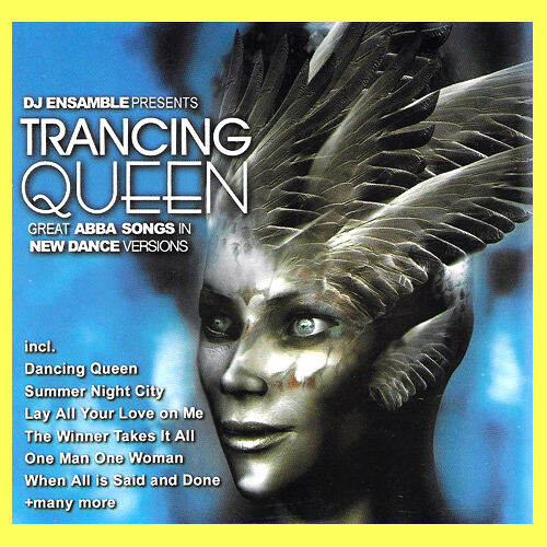 Trancing Queen - Great Abba Songs In New Dance Versions by DJ Ensamble on   Music 