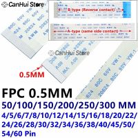 10ชิ้น0.5มม. FPC FFC ยืดหยุ่นสายแบนประเภท A/b 50/100/150/200/250/300มม. 10P 12/15/16/18/20/26/28/28/30/32/36/38/40/45/50/54/60PIN