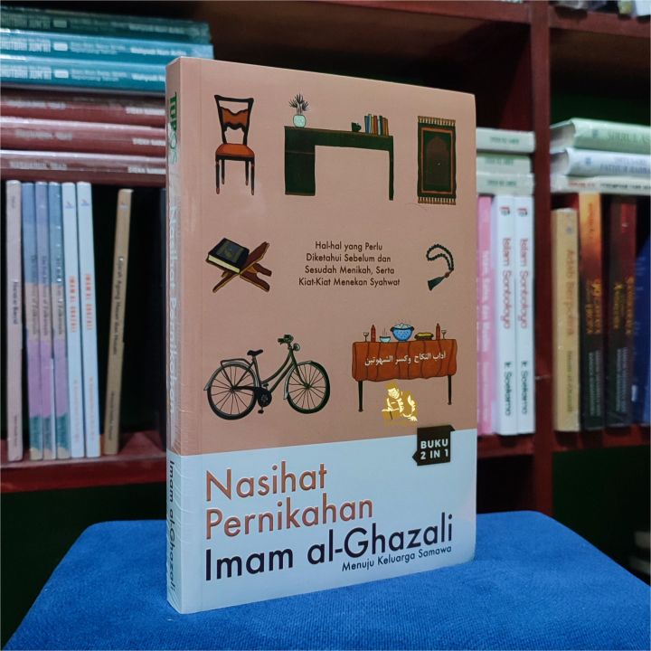 Buku Nasihat Pernikahan Imam Al Ghazali Menuju Keluarga Samawa Lazada